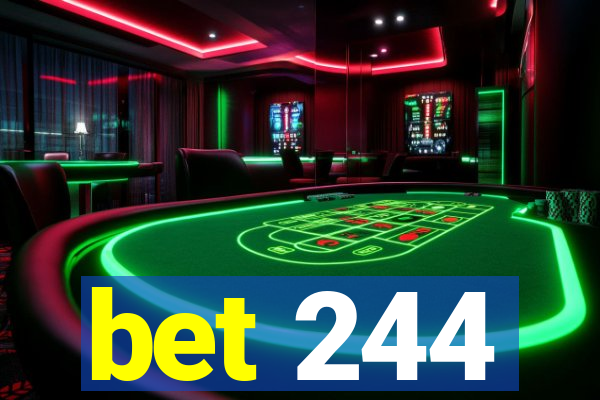 bet 244